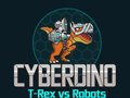 Hra CyberDino: T-Rex vs Robots