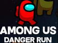 Hra Among Us Danger Run