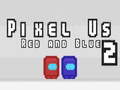 Hra Pixel Us Red and Blue 2