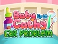 Hra Baby Cathy Ep20 Ear Problem