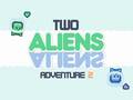 Hra Two Aliens Adventure 2