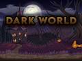 Hra Dark World