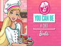 Hra You Can Be A Chef Barbie