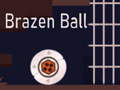 Hra Brazen Ball