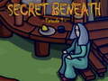Hra The Secret Beneath Episode 1