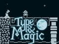 Hra Type & Magic