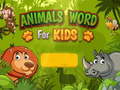 Hra Animals Word for kids
