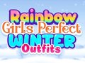 Hra Rainbow Girls Perfect Winter Outfits