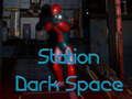 Hra Station Dark Space