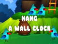 Hra Hang a Wall Clock