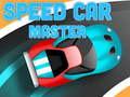 Hra Speed Car Master