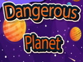 Hra Dangerous Planet