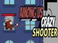 Hra Among Us Crazy Shooter