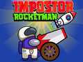 Hra Impostor Rocketman