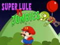 Hra Super Lule vs Zombies