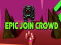 Hra Epic Join Crowd