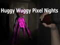 Hra Huggy Wuggy Pixel Nights 