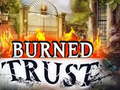 Hra Burned Trust