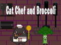 Hra Cat Chef and Broccoli
