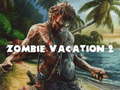 Hra Zombie Vacation 2