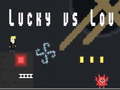 Hra Lucky vs Lou