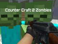 Hra Counter Craft 2 Zombies