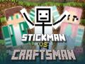 Hra Stickman vs Craftsman