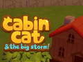Hra Cabin Cat & the big Storm 