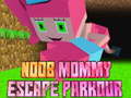 Hra Noob Mommy Escape Parkour