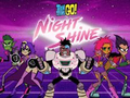 Hra Teen Titans Go! Night Shine