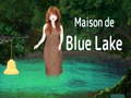 Hra Maison De Blue Lake