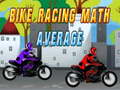 Hra Bike Racing Math Average