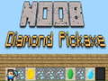Hra Noob Diamond Pickaxe