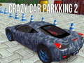 Hra Crazy Car Parking 2