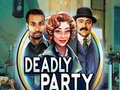 Hra Deadly Party