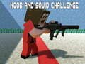 Hra Noobs and Squid Challenge