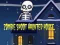 Hra Zombie Shoot Hunter House