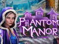 Hra Phantom Manor