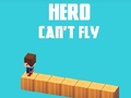 Hra Hero Can't Fly