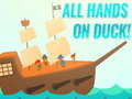 Hra All Hands On Duck!