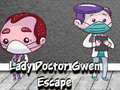 Hra Lady Doctor Gwen Escape