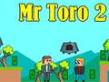 Hra Mr Toro 2