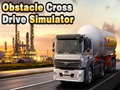 Hra Obstacle Cross Drive Simulator
