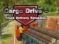 Hra Cargo Drive Truck Delivery Simulator
