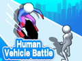 Hra Human Vehicle Battle 