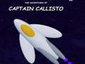 Hra The Adventures of Captain Callisto