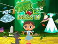 Hra Dorothy and the Wizard of Oz Dress Up