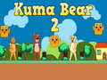 Hra Kuma Bear 2