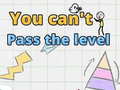 Hra You can't pass level