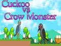 Hra Cuckoo vs Crow Monster